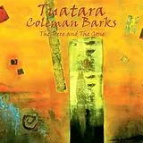 Tuatara & Coleman Barks CD The Here And The Gone