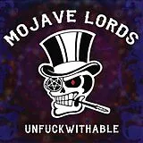 Mojave Lords LP (Vinyl) Unfuckwithable
