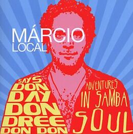 Marcio Local CD Says Don Dree Don Day Don Don: Adventure