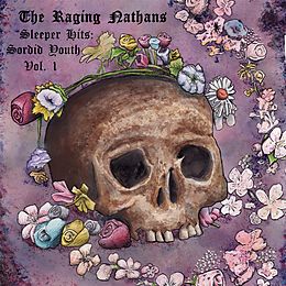The Raging Nathans Vinyl Sleeper Hits: Sordid Youth Vol. 1