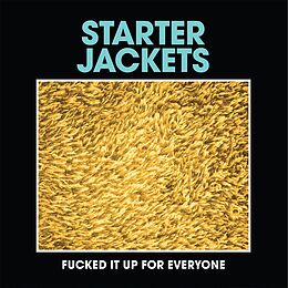 Starter Jackets Single (analog) Fucked It Up For Everyone