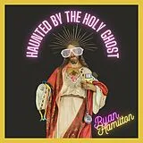 Hamilton,Ryan Vinyl Haunted By The Holy Ghost