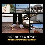 Bobby Mahoney Vinyl Another Deadbeat Summer