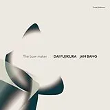 Bang,Jan / Fujikura,Dai LP (analog) The Bow Maker-punkt Editions