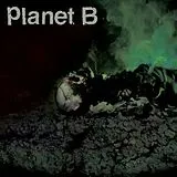 Planet B Vinyl Planet B