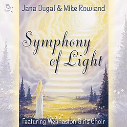 Rowland,Mike & Dugal,Jana CD Symphony Of Light