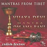 Sarva-Antah CD Mantras From Tibet: Vijaya Dev