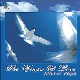 Michel Pepe CD The Wings Of Love