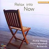 Rickie & Marshall,Henry Moore CD Relax Into Now