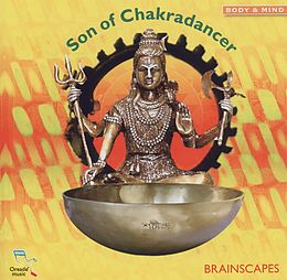 Brainscapes CD Son Of Chakradancer