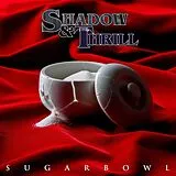 Shadow & The Thrill LP (analog) Sugarbowl