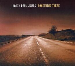 David Paul Jones CD Something There
