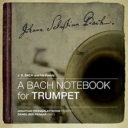 Jonathan Freeman-Attwood SACD Hybrid A Bach Notebook For Trumpet