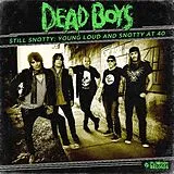Dead Boys CD Still Snotty: Young Loud And Snotty At 40