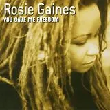 Rosie Gaines CD You Gave Me Freedom