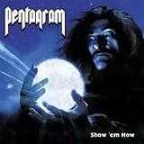 Pentagram CD Show Em How