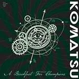 Komatsu CD A Breakfast For Champions