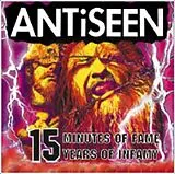 Antiseen CD 15 Minutes Of Infamy,15 Years Of Infamy