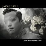 Jason Isbell Vinyl Something More Than Free (Lp)