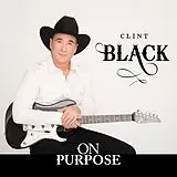 Clint Black CD On Purpose