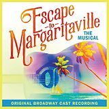 Broadway Cast Recording CD Escape To Margaritaville