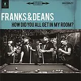 Franks & Deans LP (Vinyl) HOW DID YOU ALL GET IN MY ROOM?