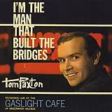 Tom Paxton CD I'm The Man That Built The Bridges