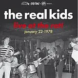 The Real Kids Vinyl Live At The Rat! January 22 1978