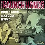 Raunch Hands Single (analog) Rodeo Song/four Naggin Wives