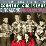 Sweetback Sisters CD Country Christmas Singalong Spectacular