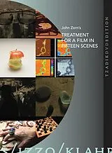 John Zorns Treatment For A Film In Fifteen Scenes DVD