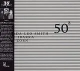 Smith / Ibarra / Zorn CD 50th Birthday Celeb..8