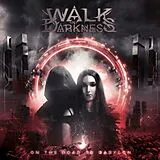 Walk In Darkness CD On The Road To Babylon (re-issue)