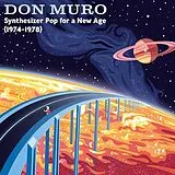 Don Muro LP (analog) Synthesizer Pop For A New Age: 1974-1978