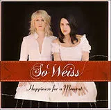 So.Weiss CD Happiness For A Moment