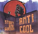 Strom & Wasser CD Anticool