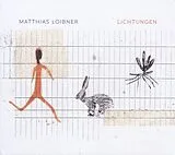 Matthias Loibner CD Lichtungen