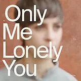 Holler My Dear LP (analog) An Only Me Is A Lonely You (indies Only)