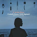 Frederik & NDR Bigband Köster CD K. On The Shore