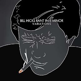 Bill Hicks CD Rant In E-minor: Variations