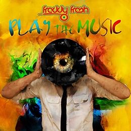 Freddy Fresh CD Play The Music