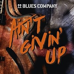 Blues Company CD Aint Givin Up