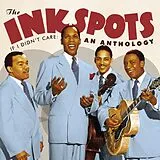 Ink Spots CD If I Didn'T Care: An Anthology