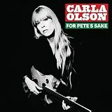 Carla Olson CD For Pete'S Sake