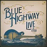 Blue Highway CD Live At Etsu! A 30-Year Retrospective Event