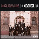 Boogaloo Assassins EP (analog) Old Love Dies Hard