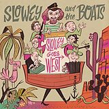 Slowey And The Boats Vinyl Slowey Goes West