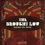 The Brought Low CD Right On Time