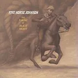 Five Horse Johnson CD The Taking Of Black Heart