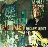 Bart Walker CD Waiting On Daylight
